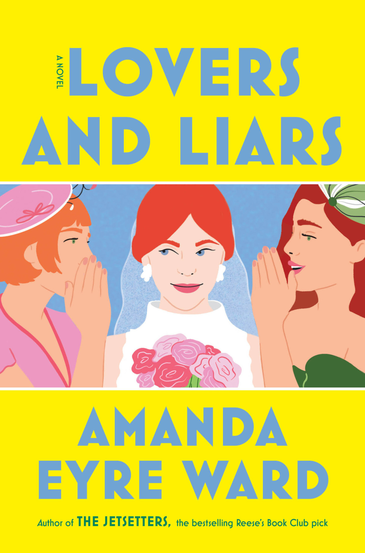Lovers And Liars A Novel Amanda Eyre Ward