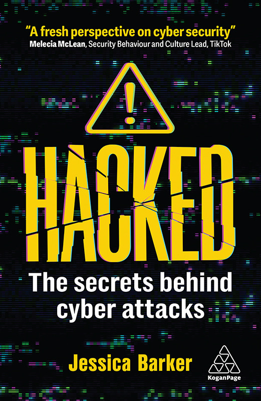 Hacked The Secrets Behind Cyber Attacks Jessica Barker