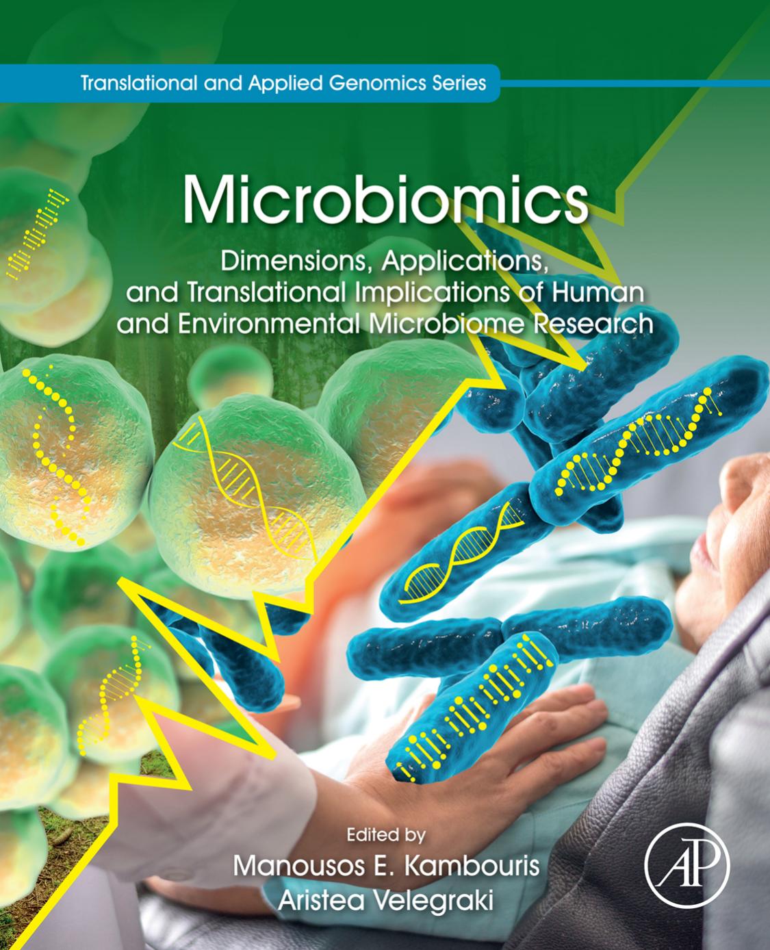 Microbiomics Dimensions Applications And Translational Implications Of Human And Environmental Microbiome Research Aristea Velegraki