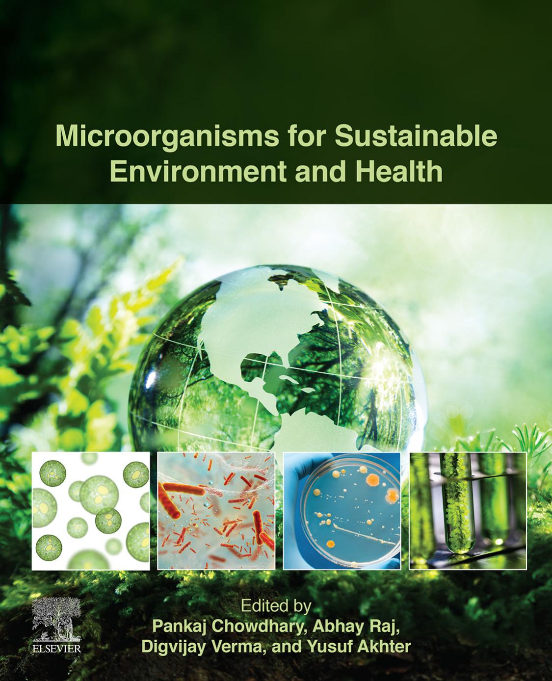 Microorganisms For Sustainable Environment And Health Pankaj Chowdhary Abhay Raj Yusuf Akhter Digvijay Verma