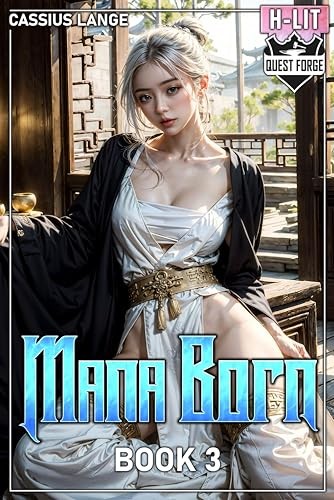 Mana Born 3 A Progressive Fantasy Adventure Cassius Lange