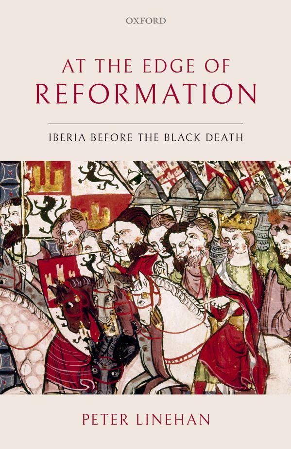 At The Edge Of Reformation Iberia Before The Black Death Peter Linehan