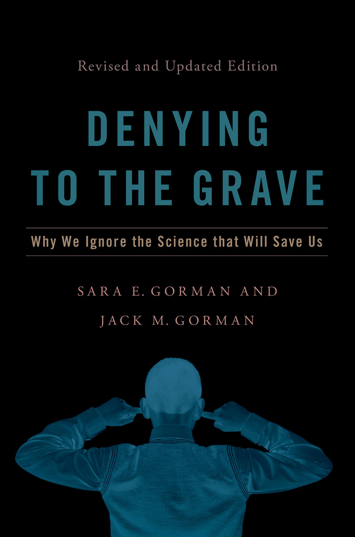 Denying To The Grave Sara E Gorman