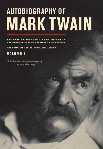 Autobiography Of Mark Twain Volume 1 Mark Twain