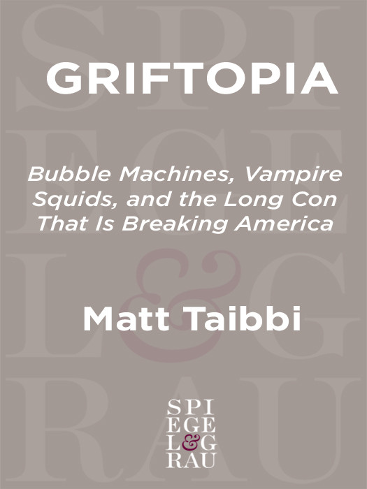 Griftopia Matt Taibbi