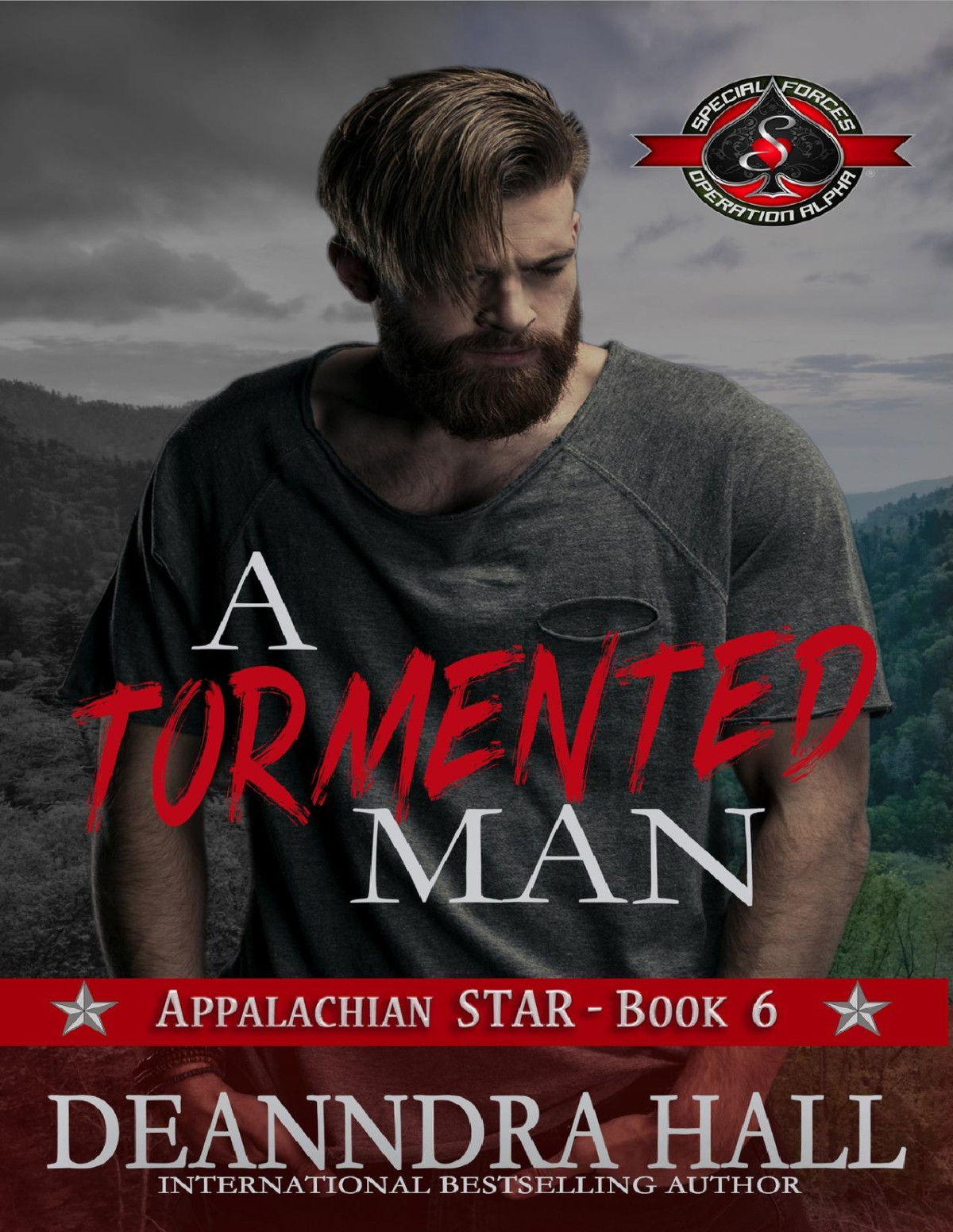 A Tormented Man Special Forces Operation Alpha Appalachian Star Book 6 Deanndra Hall Operation Alpha