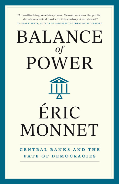 Balance Of Power Central Banks And The Fate Of Democracies 1st Edition Ric Monnet