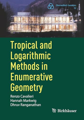 Tropical And Logarithmic Methods In Enumerative Geometry 2nd Edition Renzo Cavalieri