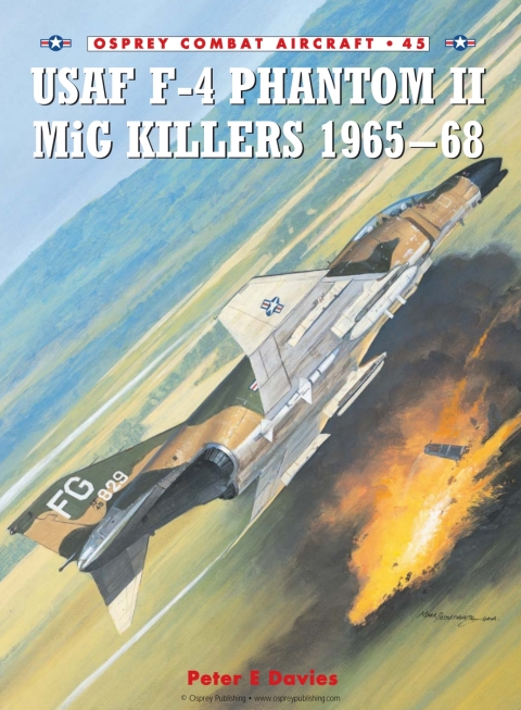 Usaf F4 Phantom Ii Mig Killers 196568 1st Edition Peter E Davies
