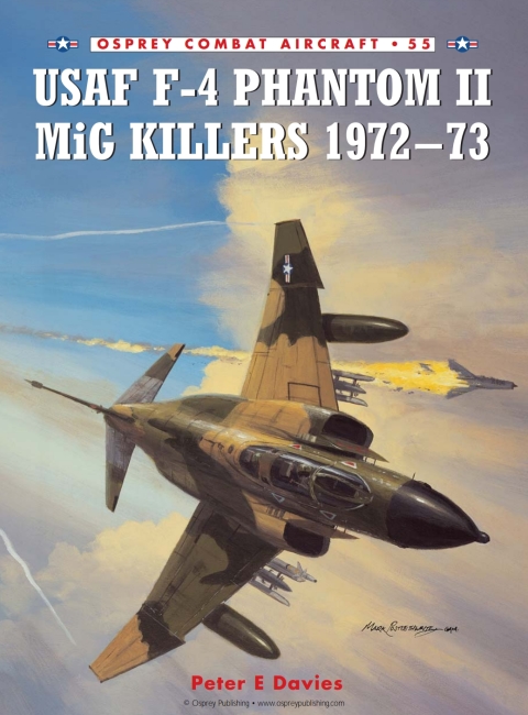 Usaf F4 Phantom Ii Mig Killers 197273 1st Edition Peter E Davies