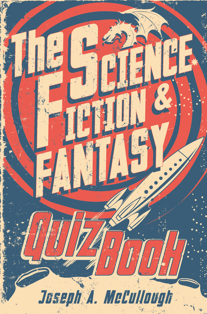 The Science Fiction Fantasy Quiz Book Joseph A Mccullough