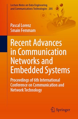 Recent Advances In Communication Networks And Embedded Systems 2024th Edition Pascal Lorenz