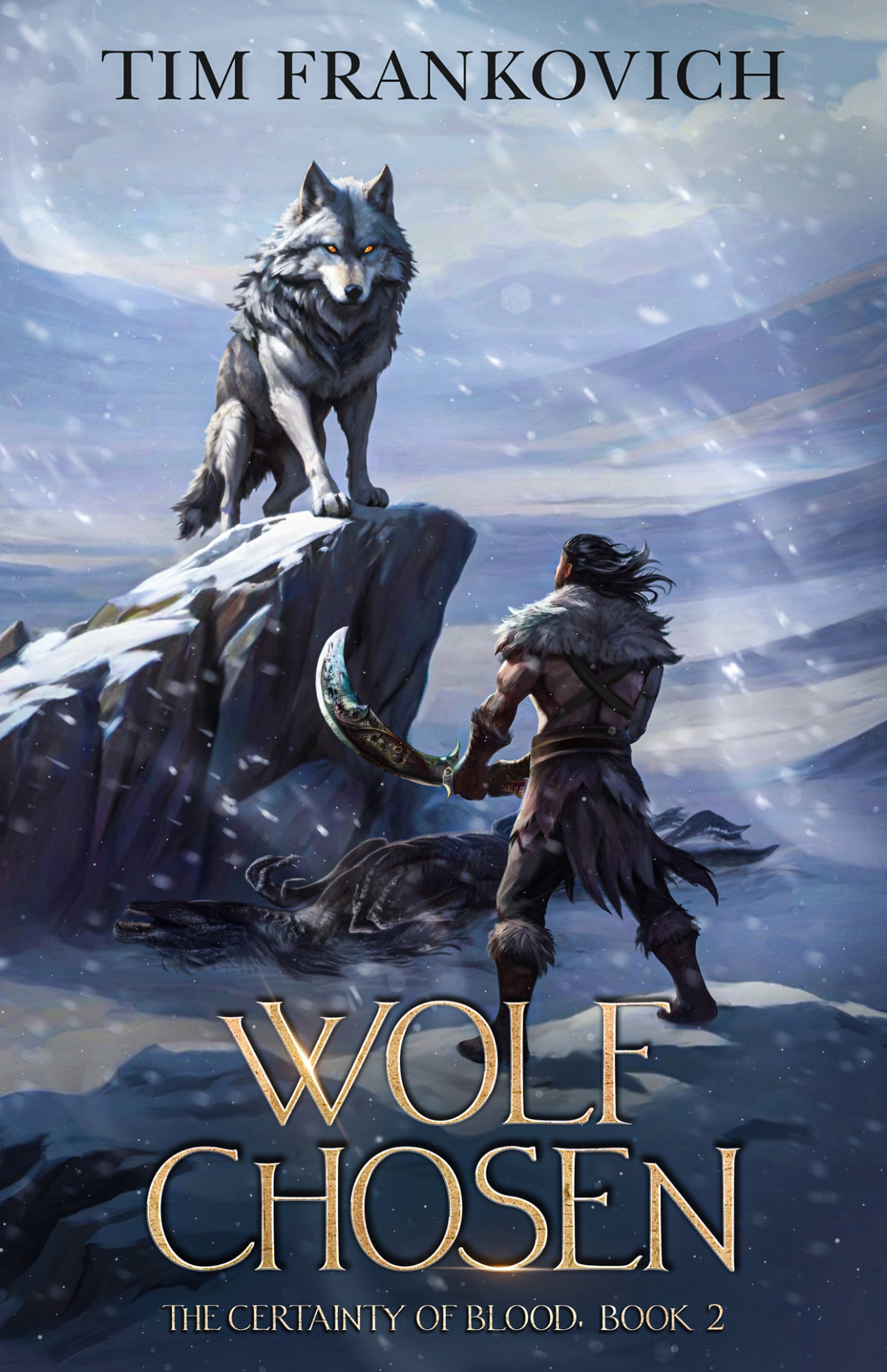 Wolf Chosen The Certainty Of Blood Book 2 Tim Frankovich