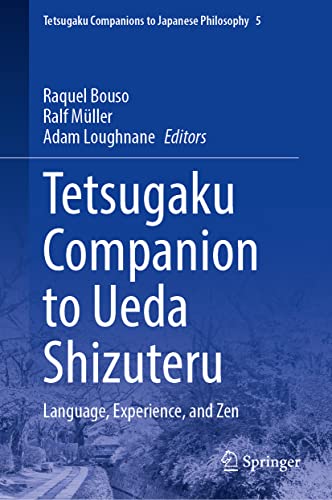 Tetsugaku Companion To Ueda Shizuteru 1st Ed 2022 Ralf Mller