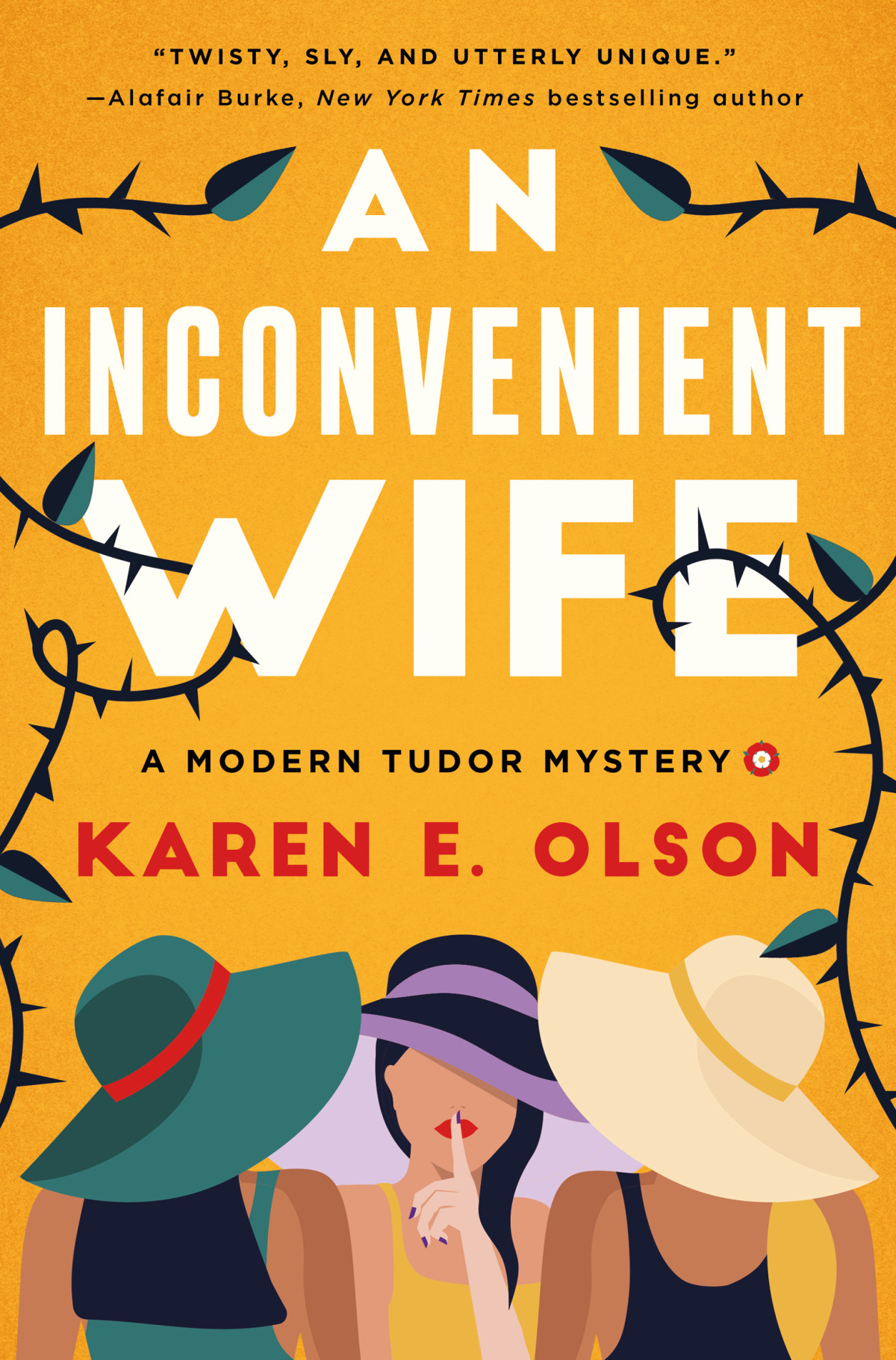 An Inconvenient Wife A Modern Tudor Mystery Karen E Olson