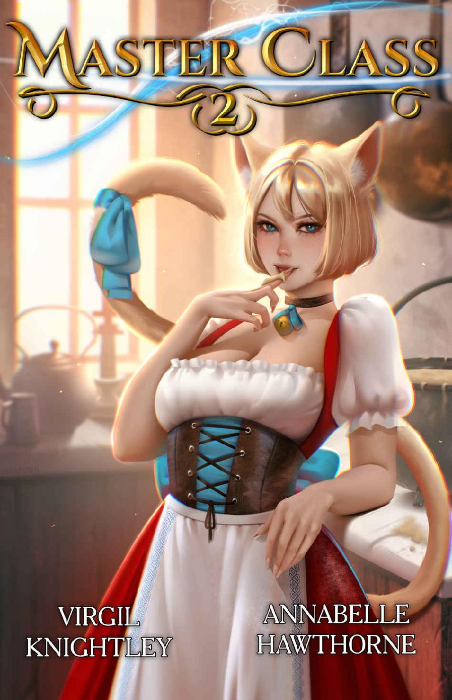 Master Class 2 A Slice Of Life Harem Litrpg Virgil Knightley Annabelle Hawthorne