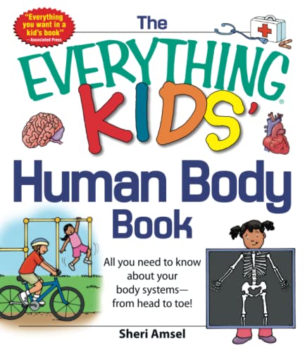 The Everything Kids Human Body Book Sheri Amsel