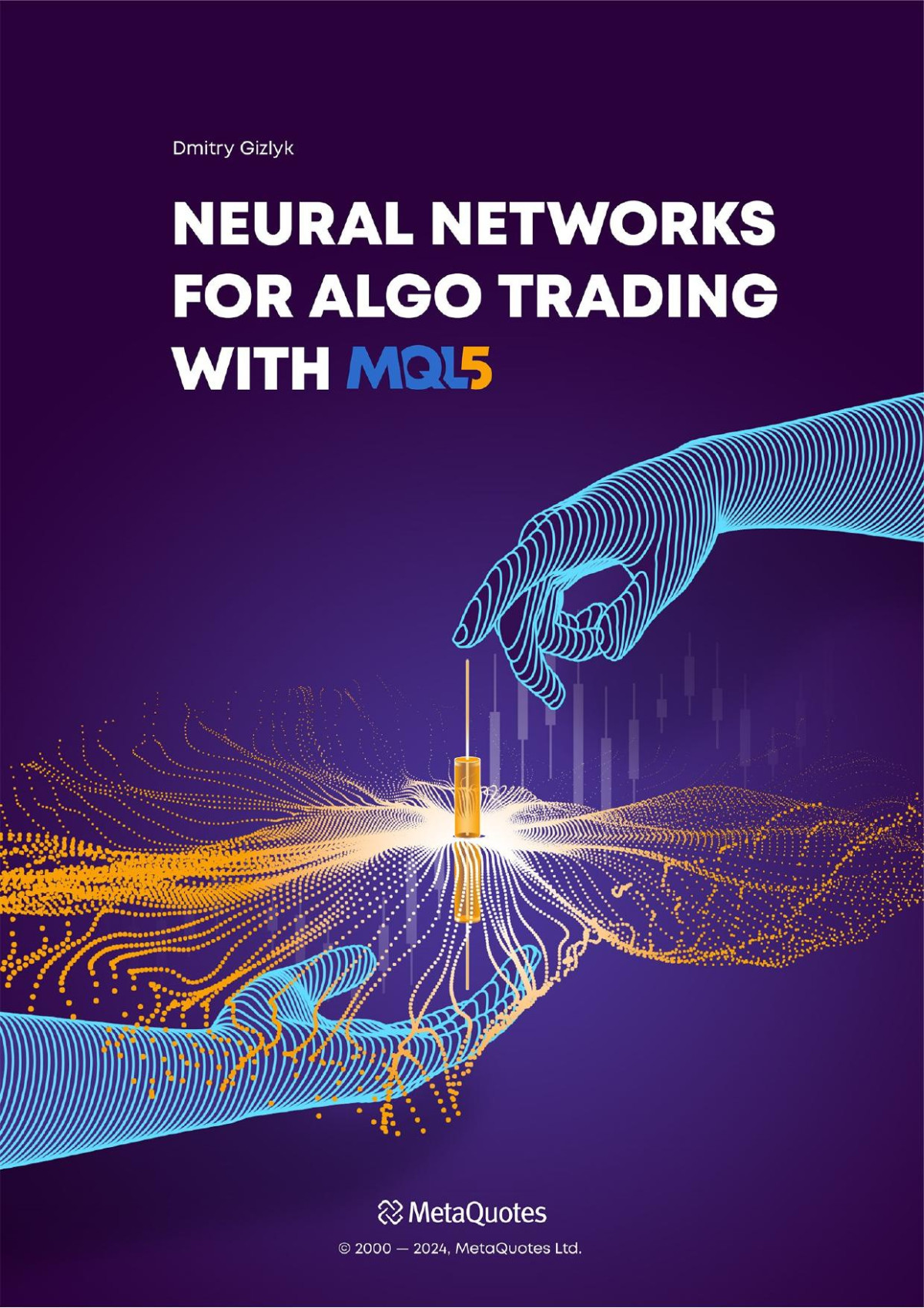 Neural Networks For Algorithmic Trading With Mql5 Dmitriy Gizlyk