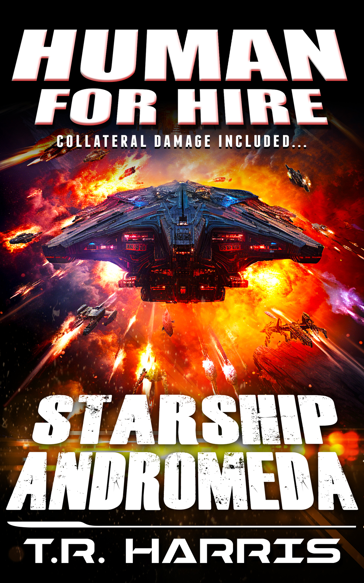 Human For Hire 8 Starship Andromeda Collateral Damage Included Harris