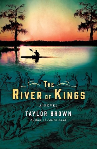 The River Of Kings Taylor Brown
