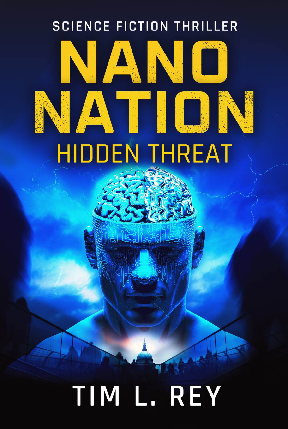 Nano Nation Hidden Threat Science Fiction Thriller Mind Control Book 1 Rey