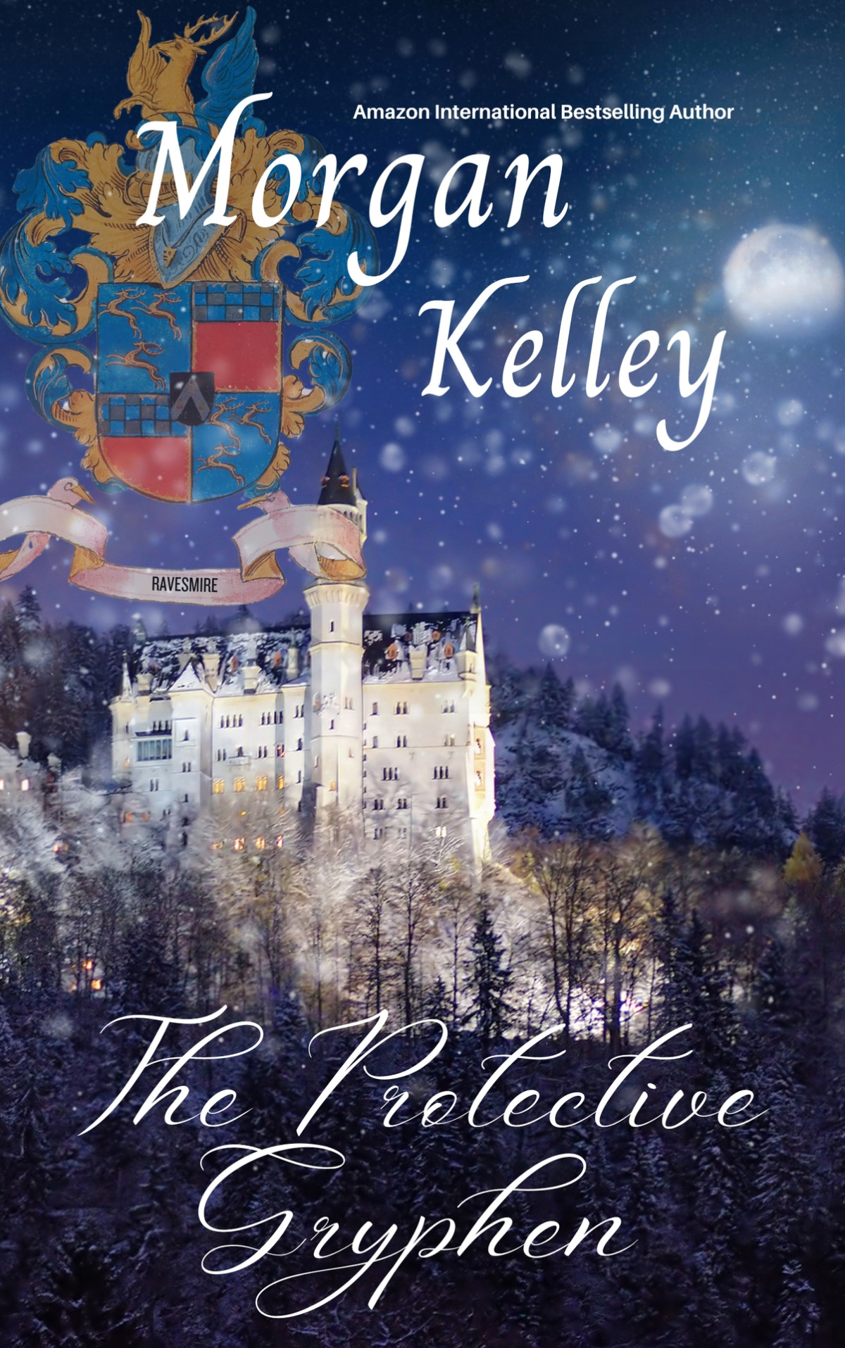 The Protective Gryphen The Ravensmire Chronicles Morgan Kelley