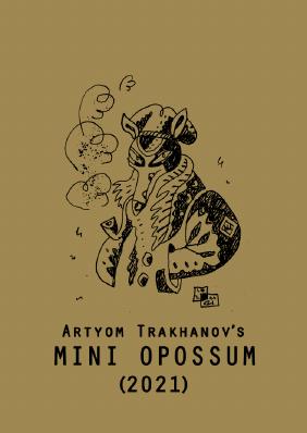 Mini Opossum 2021 Artyom Trakhanov