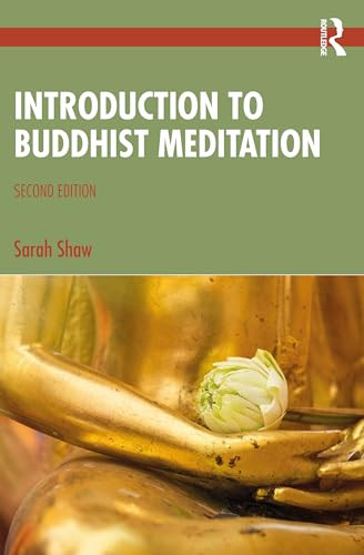 Introduction To Buddhist Meditation 1st Edition Shaw Sarah