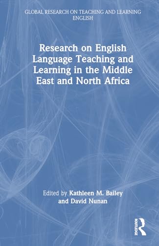 Research On English Language Teaching And Learning In The Middle East And North Africa 1st Edition Kathleen M Bailey