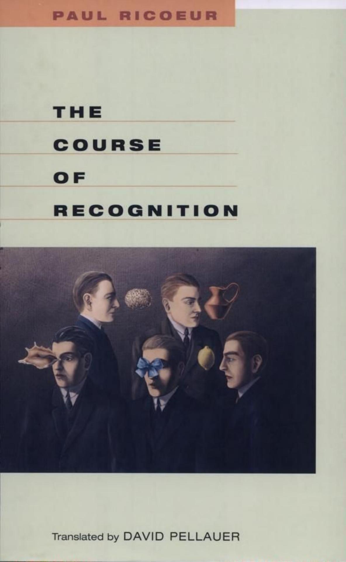 The Course Of Recognition Paul Ricur