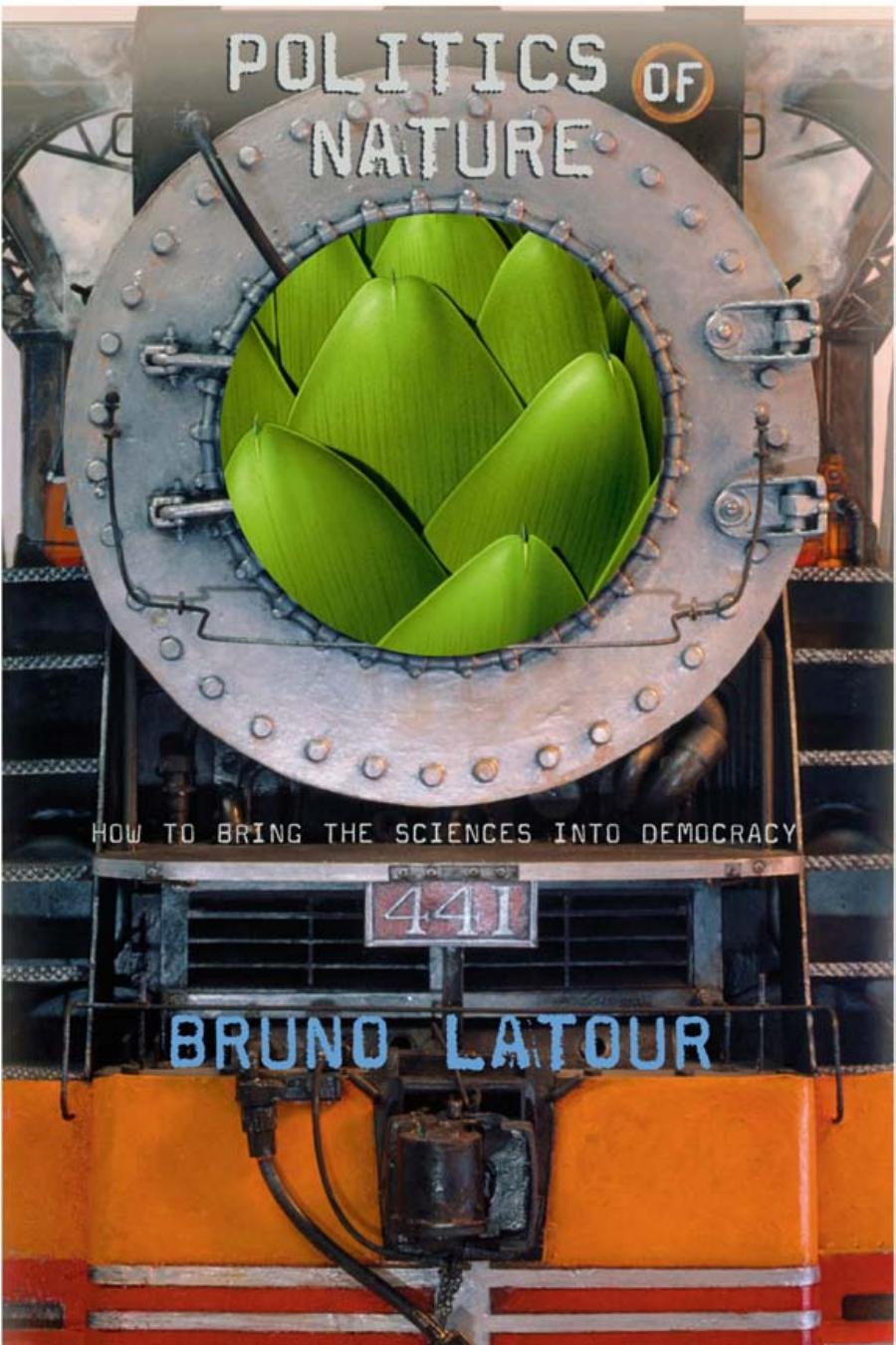 Politics Of Nature Bruno Latour