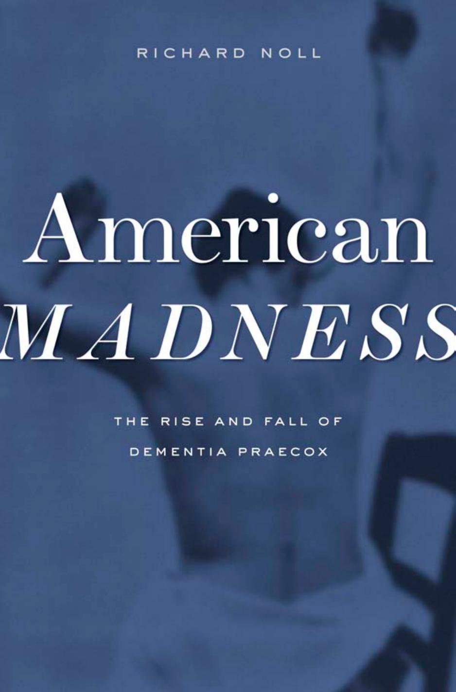 American Madness Richard Noll
