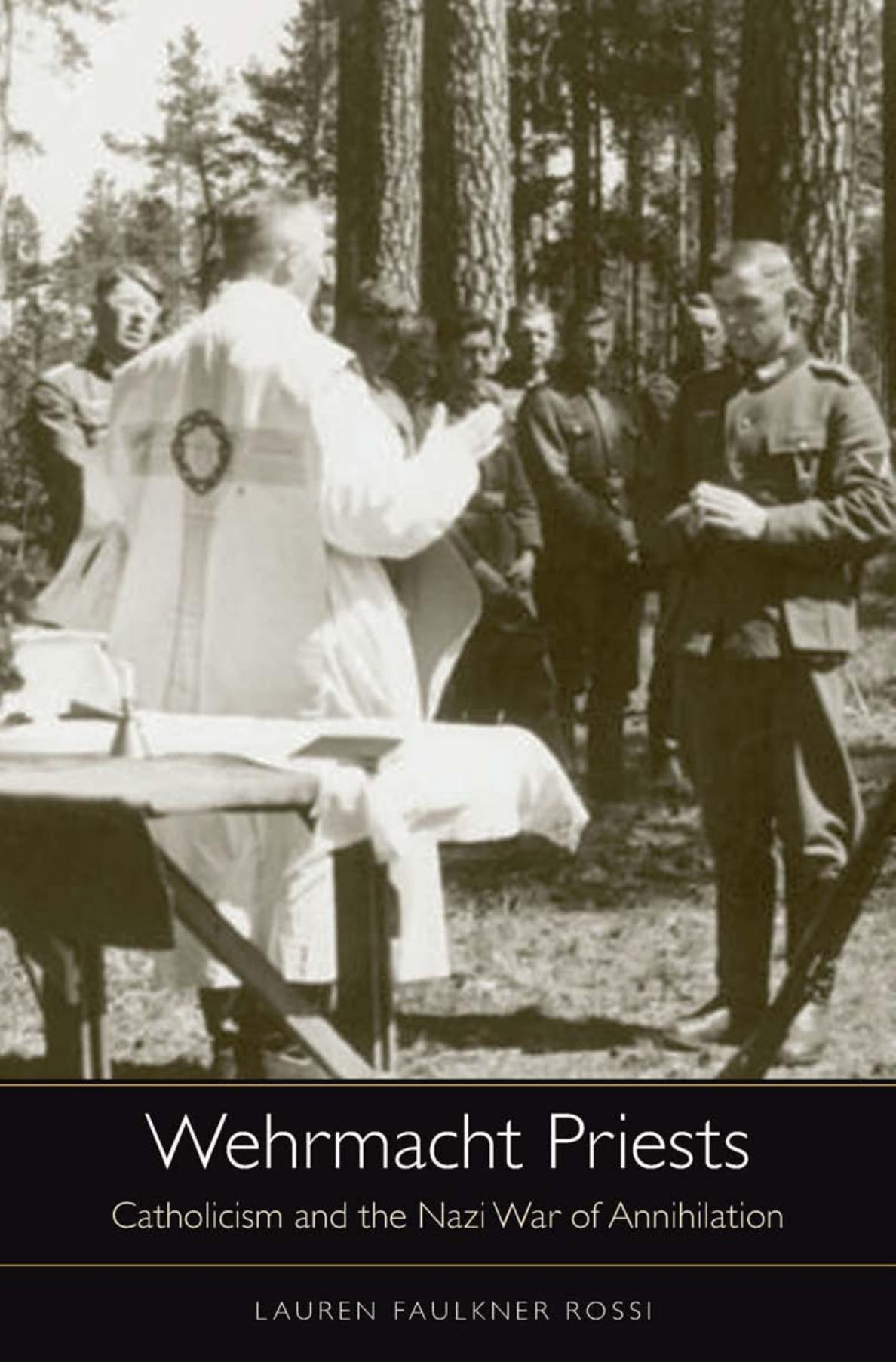 Wehrmacht Priests Lauren Faulkner Rossi