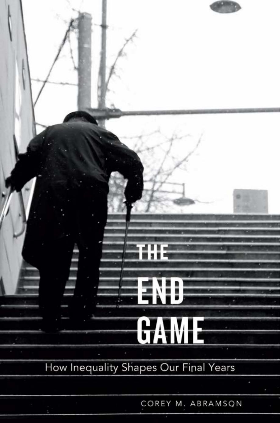 The End Game Corey M Abramson