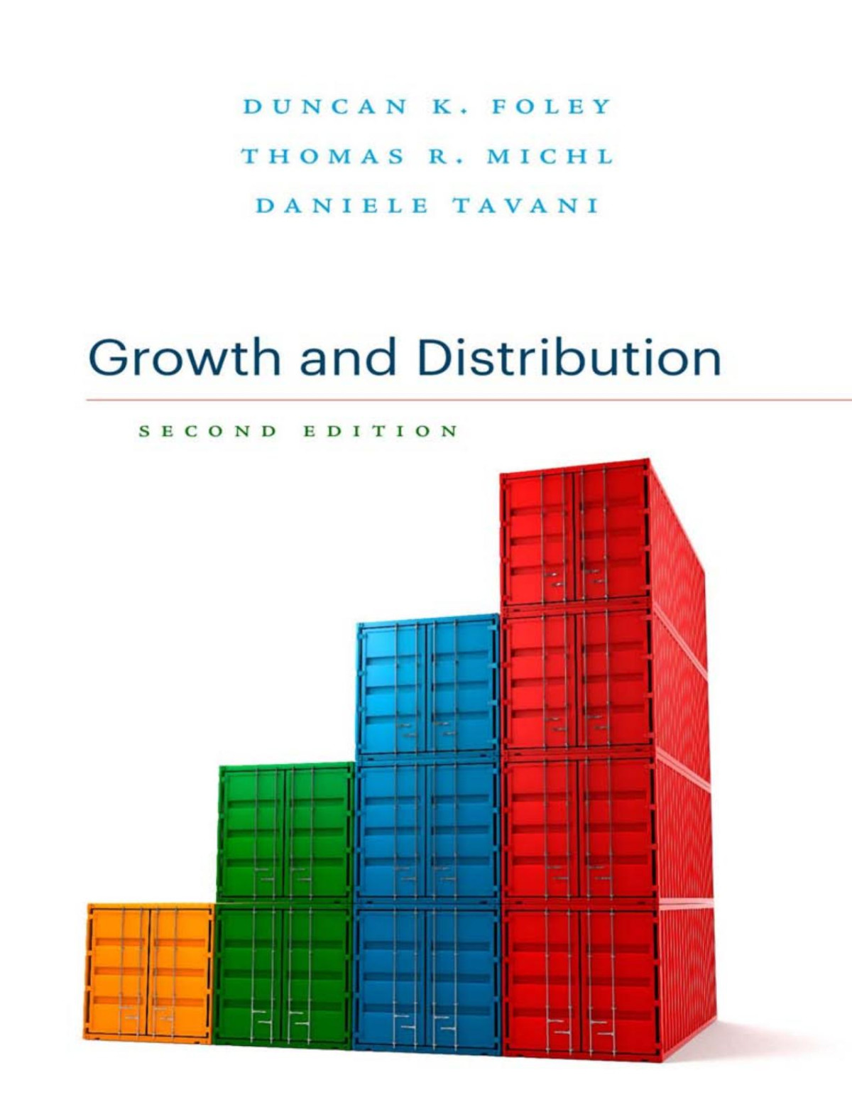 Growth And Distribution Duncan K Foley Thomas R Michl Daniele Tavani