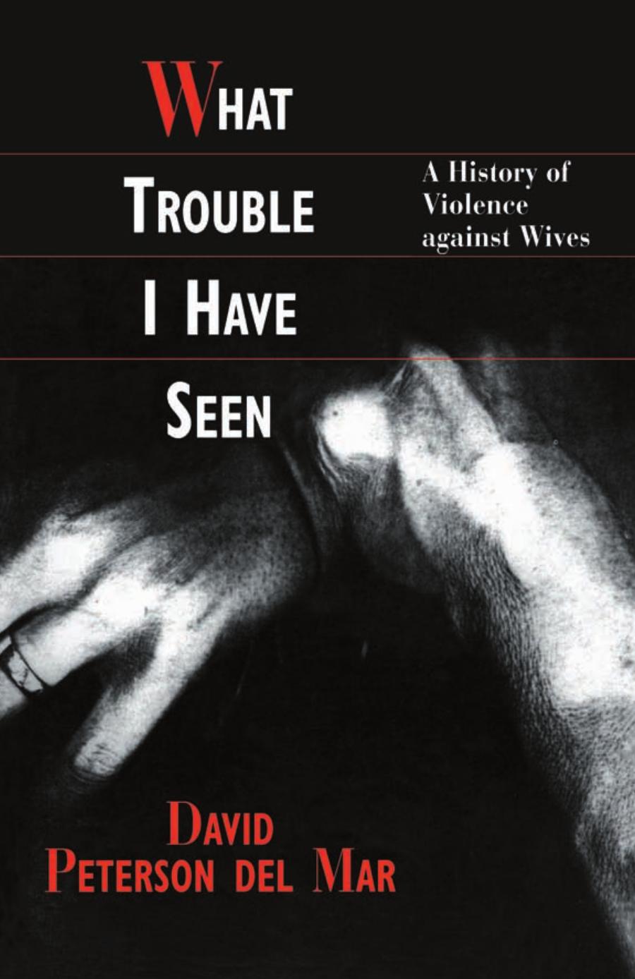 What Trouble I Have Seen David Peterson Del Mar