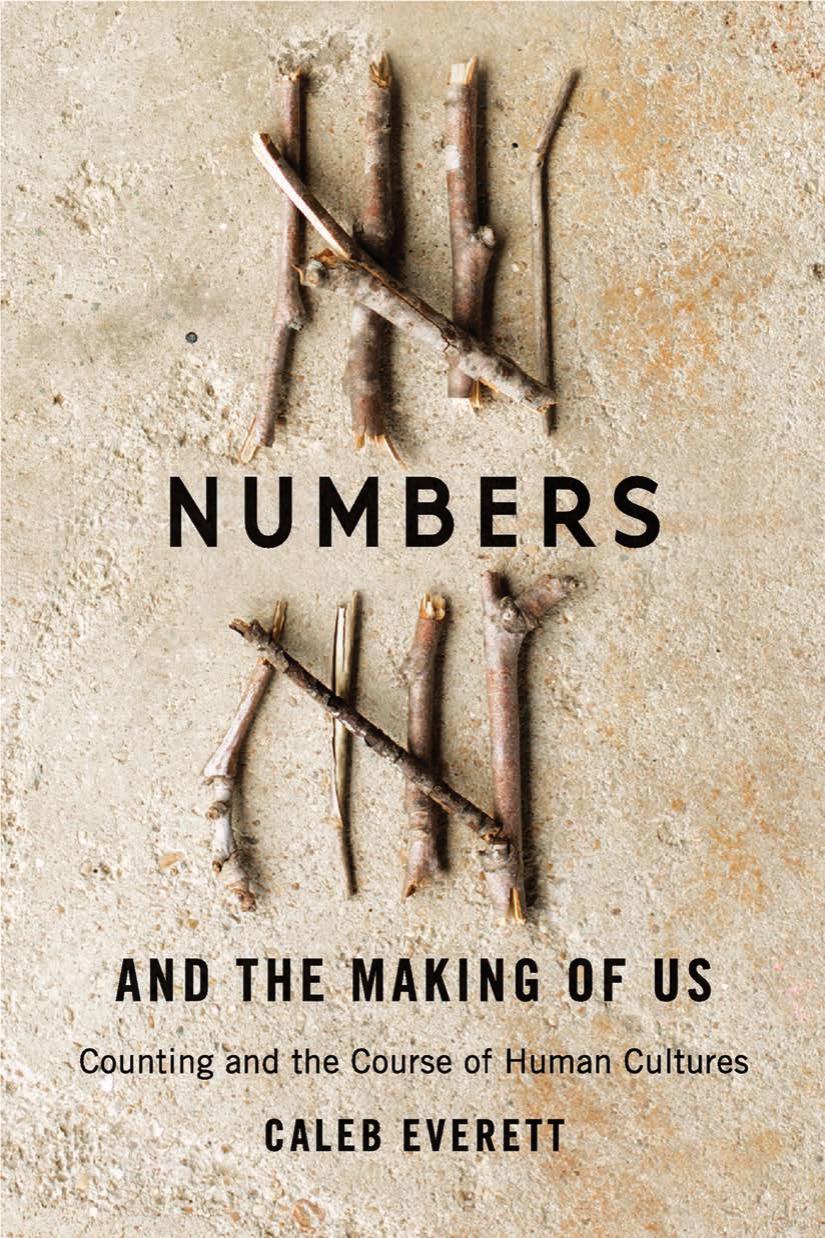 Numbers And The Making Of Us Counting And The Course Of Human Cultures Caleb Everett