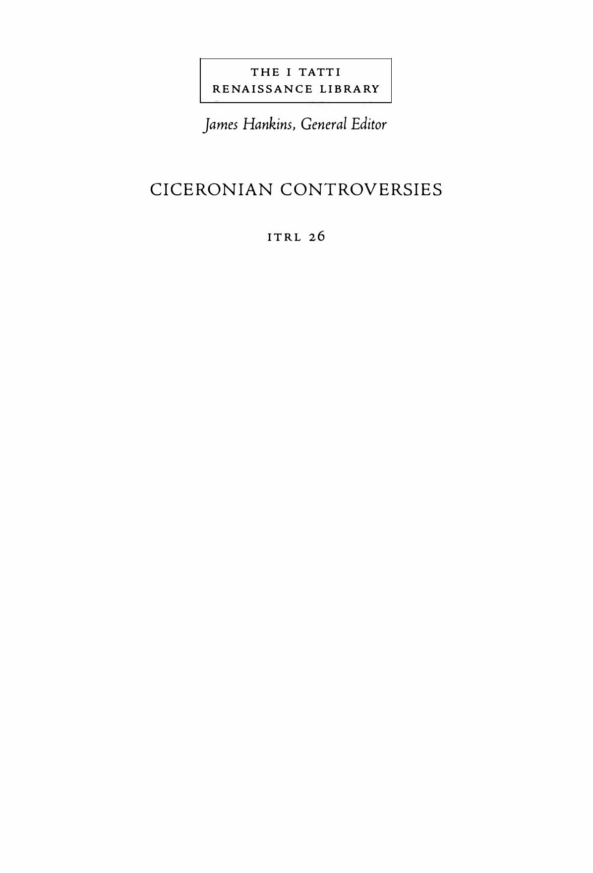 Ciceronian Controversies Joann Dellaneva Brian Marshall Duvick