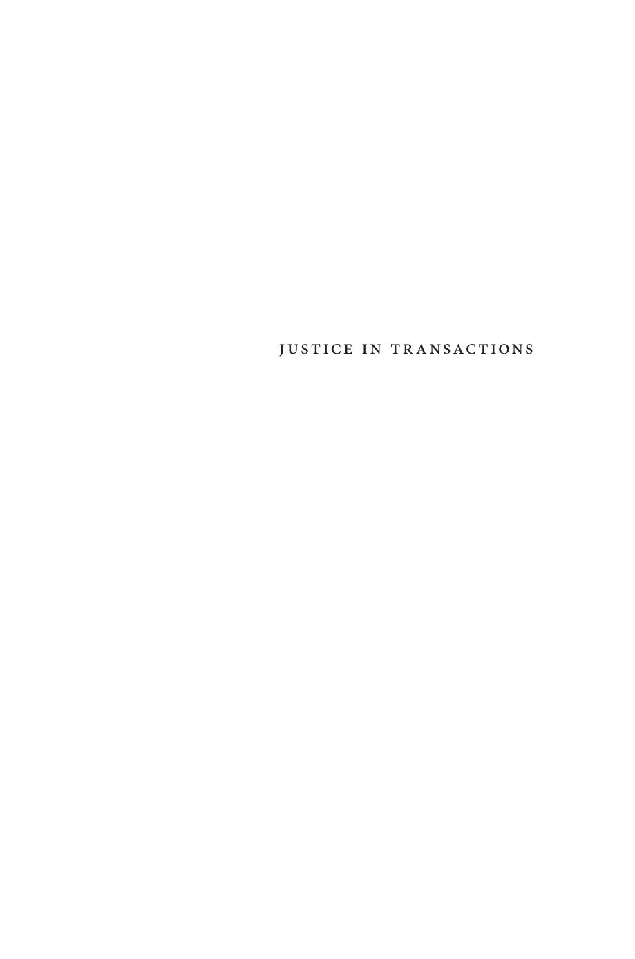 Justice In Transactions A Theory Of Contract Law Peter Benson