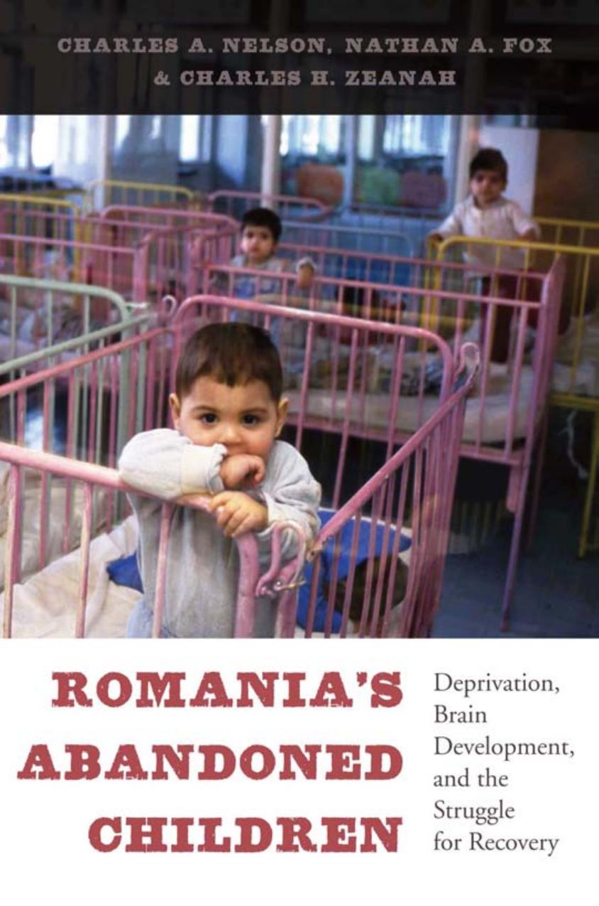 Romanias Abandoned Children Charles A Nelson