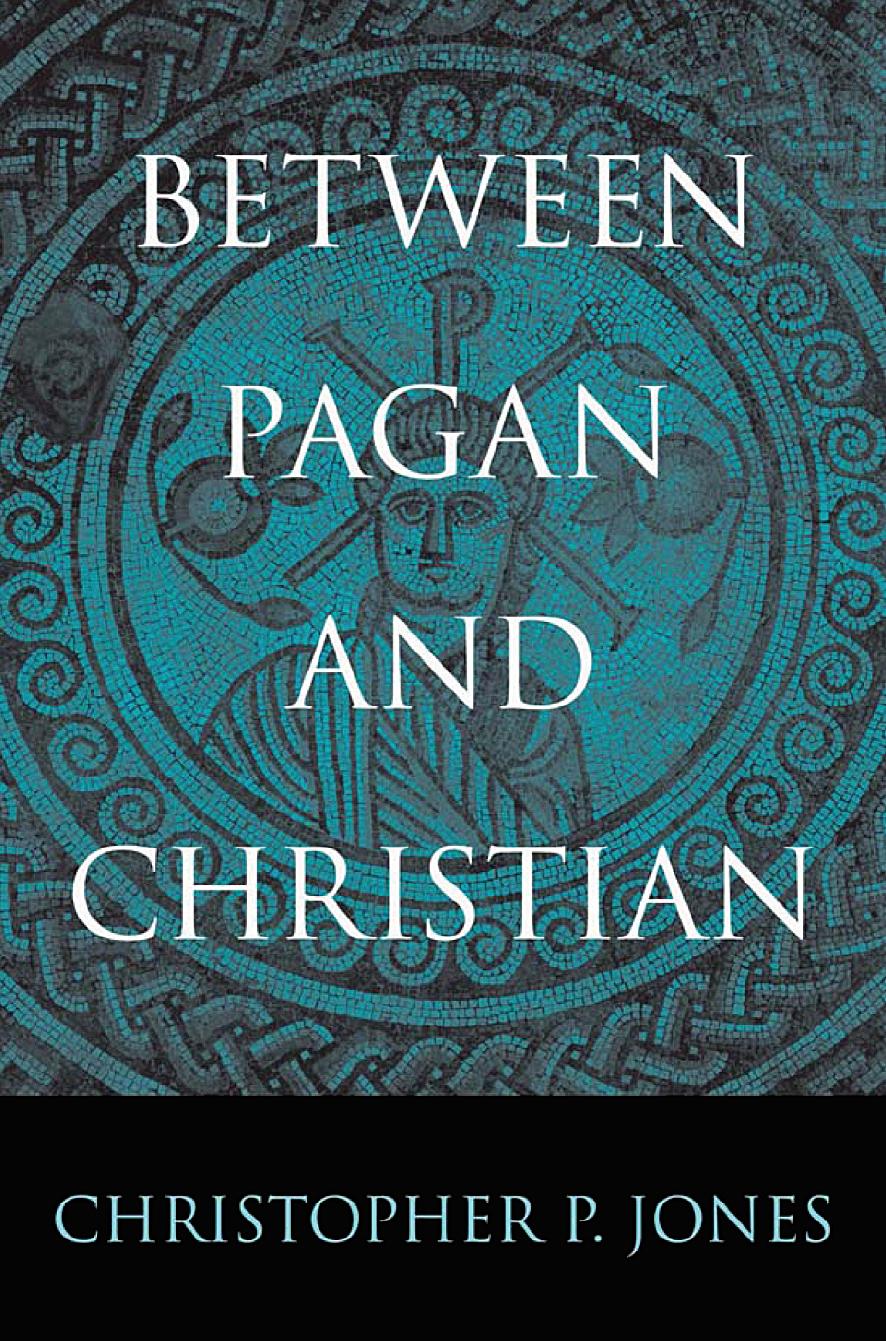 Between Pagan And Christian Christopher P Jones