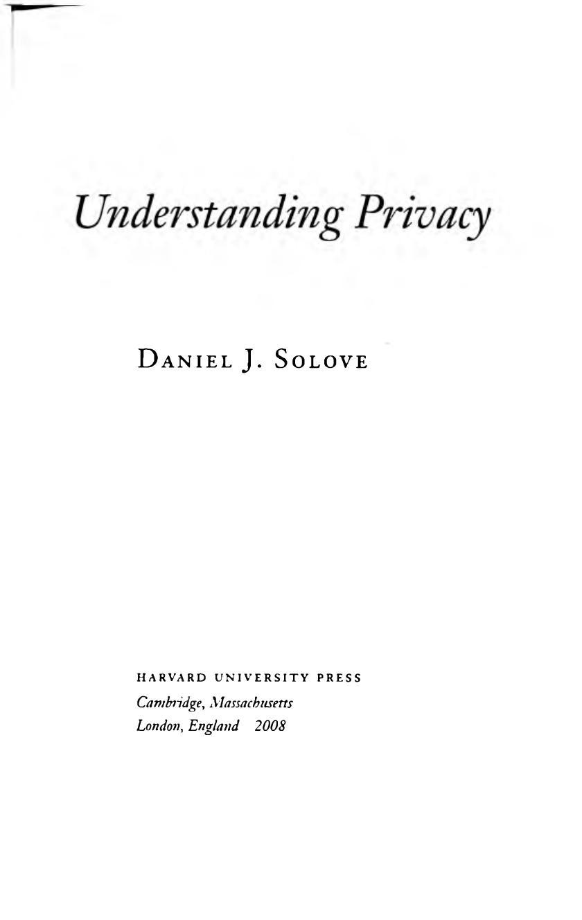 Understanding Privacy Daniel J Solove