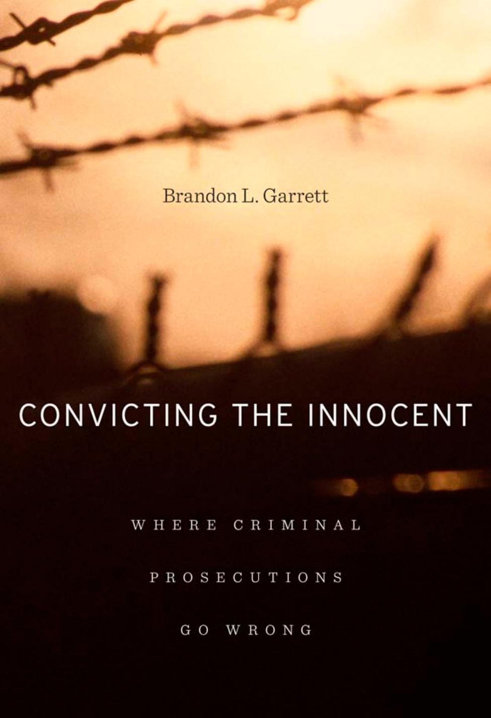 Convicting The Innocent Brandon Garrett