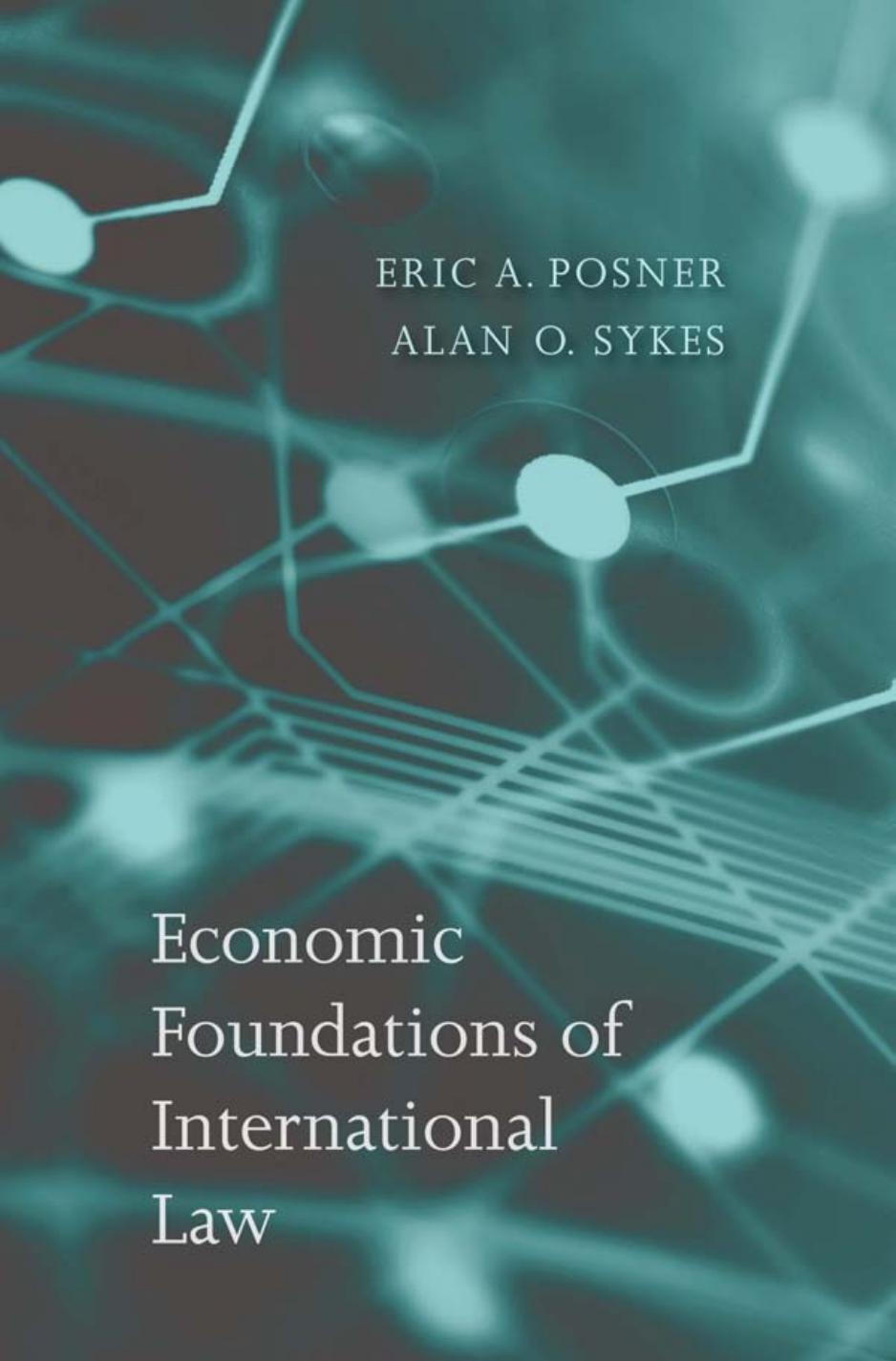 Economic Foundations Of International Law Eric A Posner A O Sykes