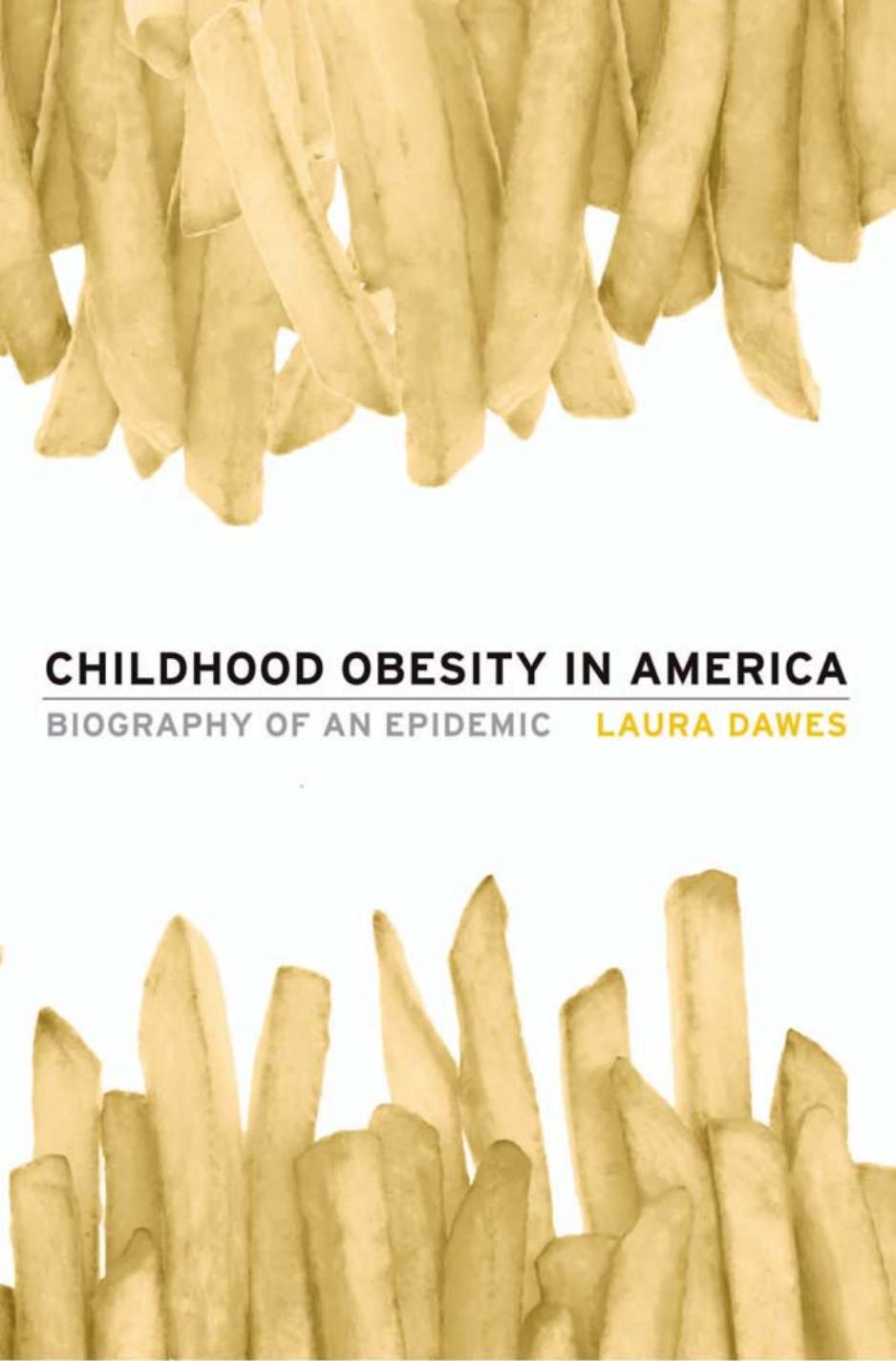 Childhood Obesity In America Laura Dawes