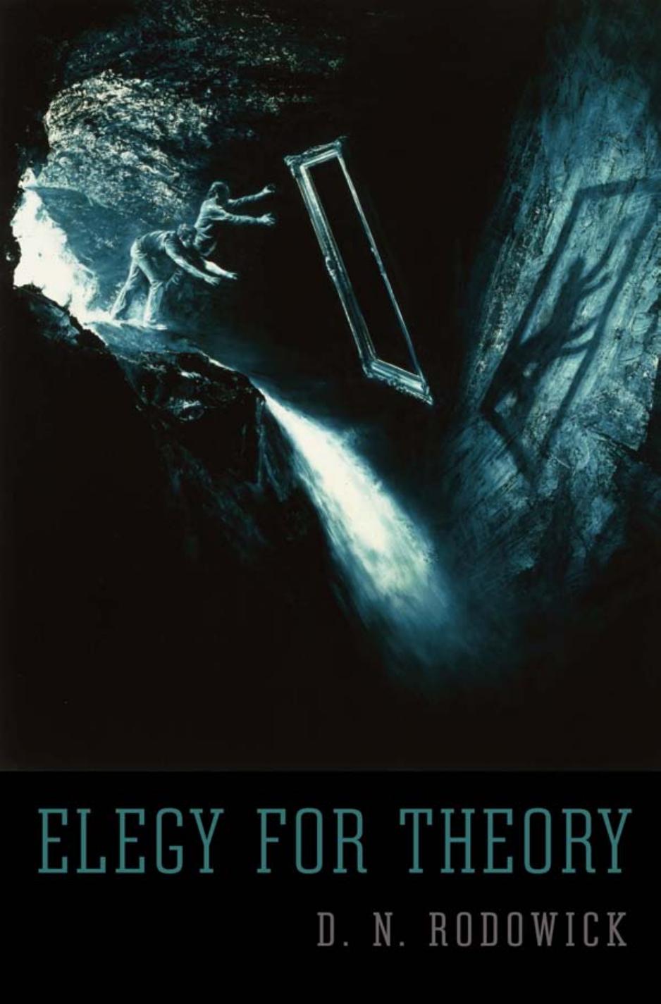 Elegy For Theory D N Rodowick