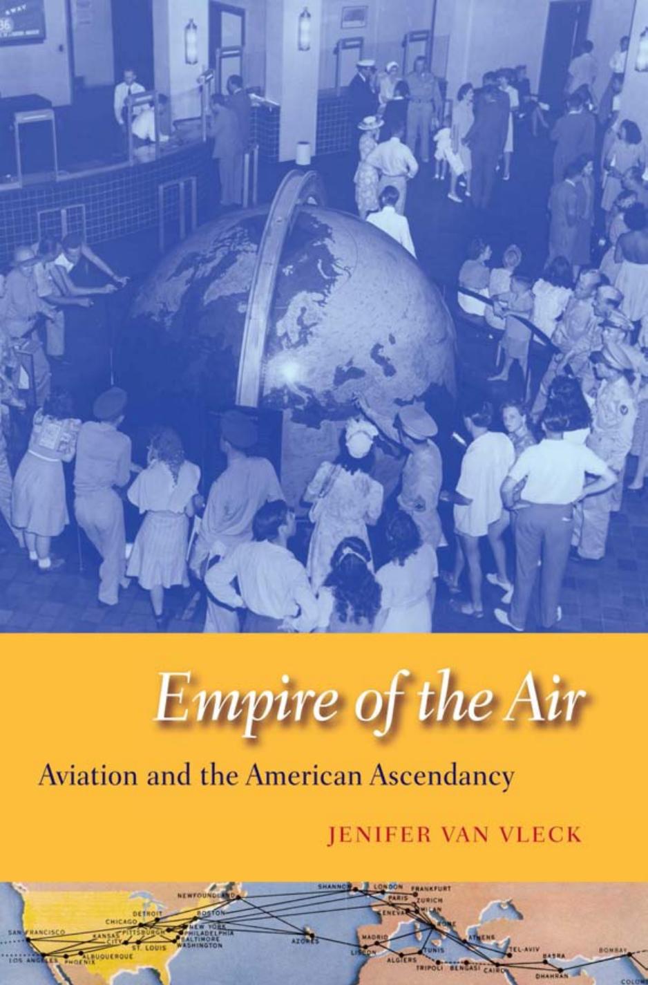 Empire Of The Air Jenifer Van Vleck