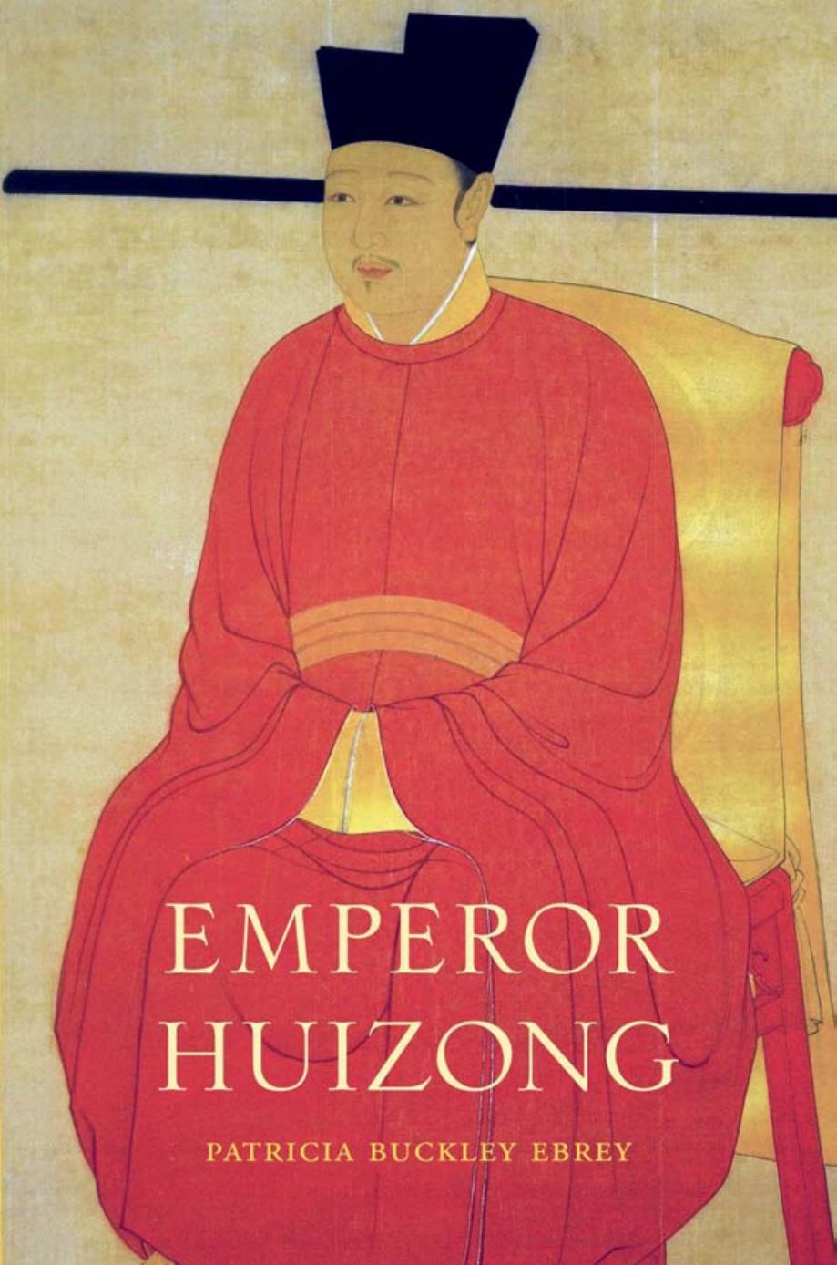 Emperor Huizong Patricia Buckley Ebrey