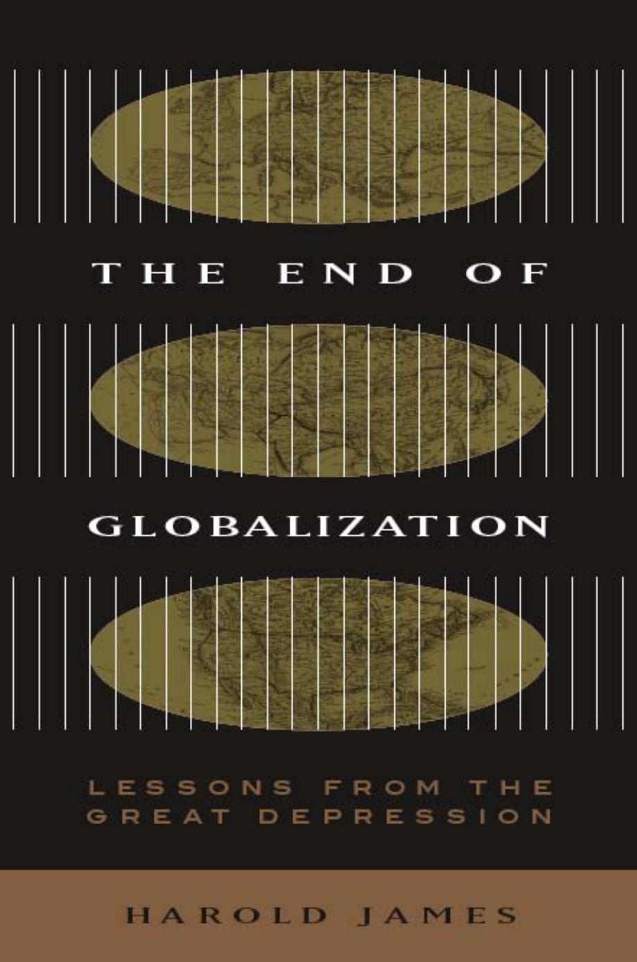 The End Of Globalization Lessons From The Great Depression Harold James