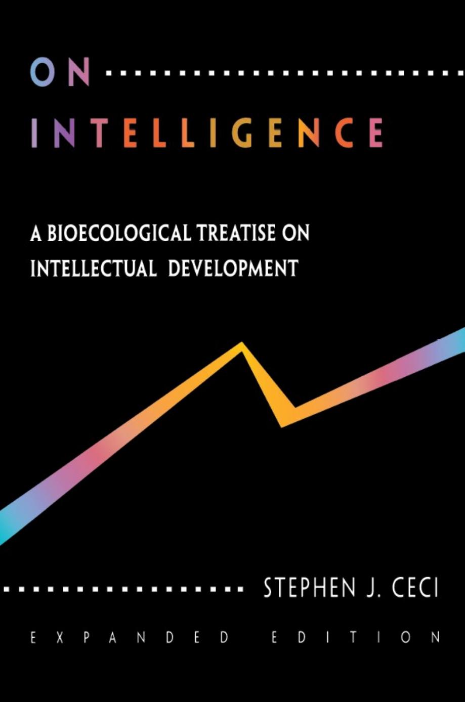 On Intelligence More Or Less Stephen J Ceci